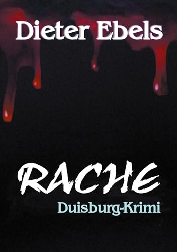 Rache: Duisburg-Krimi von BoD – Books on Demand